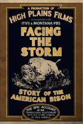 Facing the Storm: Story of the American Bison постер