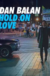 Dan Balan: Hold on Love постер