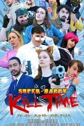 Super-Happy Kill Time постер