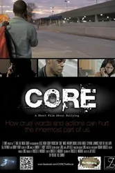 Core: A Short Film About Bullying постер