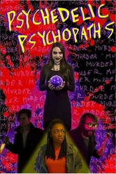 Psychedelic Psychopaths постер