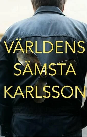 Постер Världens Sämsta Karlsson