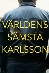 Världens Sämsta Karlsson постер