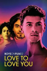 Boys on Film 22: Love to Love You постер