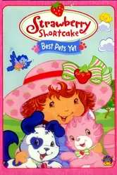 Strawberry Shortcake: Best Pets Yet постер