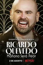 Ricardo Quevedo: Mañana será peor постер