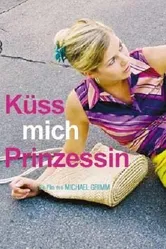Küss mich, Prinzessin! постер