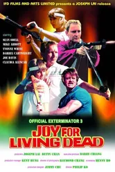 Official Exterminator 3: Joy for Living Dead постер