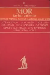 Mor, jeg har patienter постер