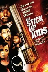 The Stick Up Kids постер