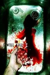 I Will Kill постер