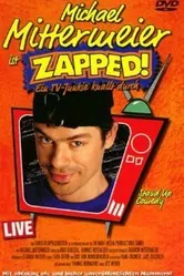 Michael Mittermeier: Zapped! постер