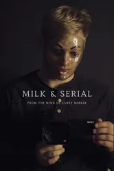 Milk & Serial постер