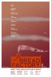 A Bread Factory, Part Two постер