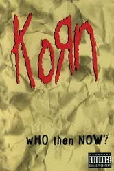 Korn: Who Then Now? постер