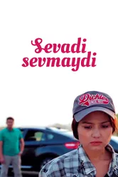 Sevadi sevmaydi 2017 постер