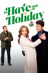 To Have and to Holiday постер