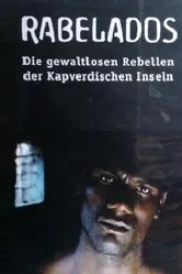 Rabelados - Die gewaltlosen Rebellen der kapverdischen Inseln постер
