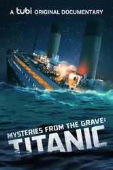 Mysteries from the Grave: Titanic постер