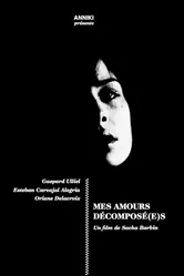 Mes Amours Decompose(e)s постер