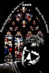 Noel Gallagher: Sitting Here in Silence постер