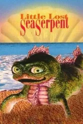 Little Lost Sea Serpent постер