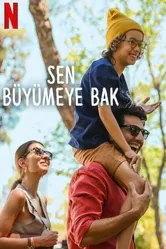 Sen Büyümeye Bak постер