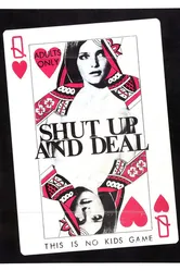 Shut Up and Deal постер