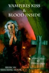 Vampires Kiss/Blood Inside постер
