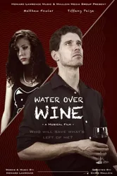 Water Over Wine постер