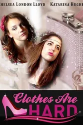 Clothes Are Hard постер
