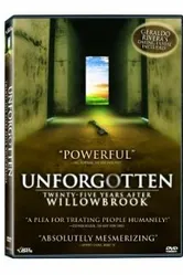 Unforgotten: Twenty-Five Years After Willowbrook постер