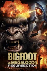 Bigfoot vs Megalodon: Resurrection постер