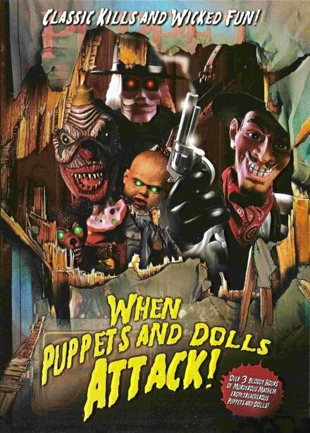 Постер When Puppets and Dolls Attack!