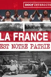 La France est Notre Patrie постер