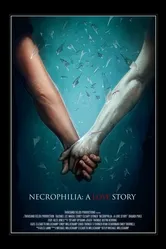 Necrophilia: A Love Story постер