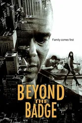 Beyond the Badge постер