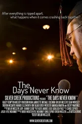 The Days Never Know постер
