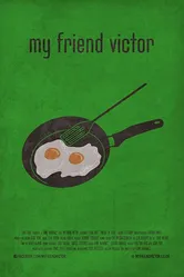 My Friend Victor постер
