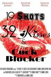 19 Shots 32 Kisses and the Co@K Blocker постер