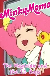 Minky Momo: The Magician and the Eleven Boys постер