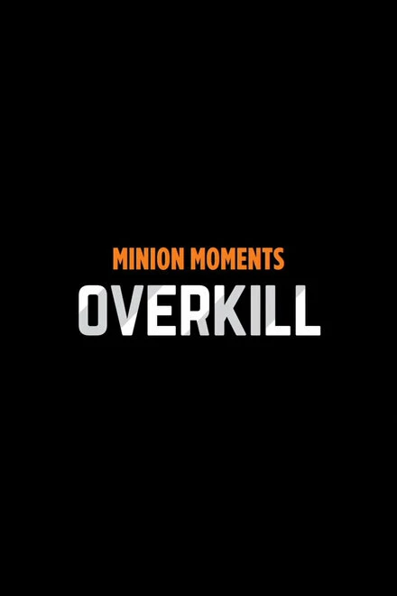 Постер Minion Moments: Overkill