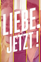 Liebe. Jetzt! постер
