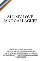 All My Love, Jane Gallagher постер
