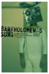 Bartholomew's Song постер