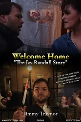 Welcome Home: The Jay Randall Story 2009 постер