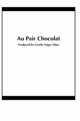 Au Pair Chocolat постер