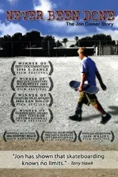 Never Been Done: The Jon Comer Story постер