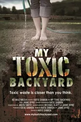 My Toxic Backyard постер