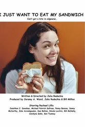 I Just Want to Eat My Sandwich постер